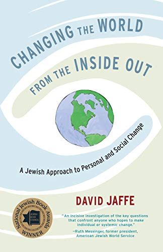 Book Cover Changing the World from the Inside Out: A Jewish Approach to Personal and Social Change