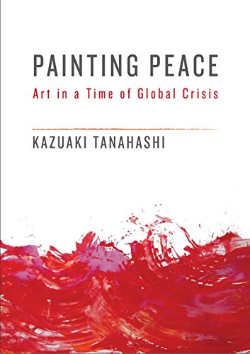 Book Cover Painting Peace: Art in a Time of Global Crisis