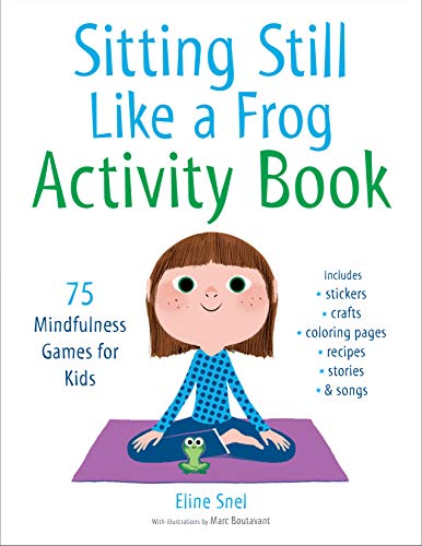 Book Cover Sitting Still Like a Frog Activity Book: 75 Mindfulness Games for Kids