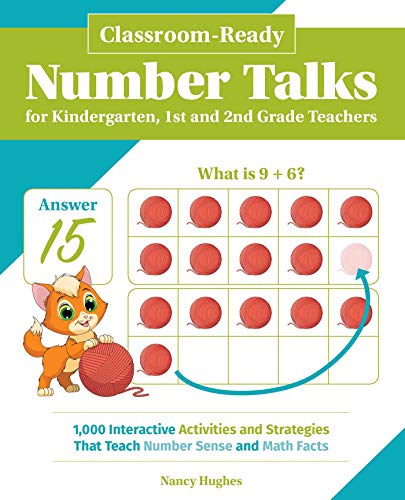 Book Cover Classroom-Ready Number Talks for Kindergarten, First and Second Grade Teachers: 1000 Interactive Activities and Strategies that Teach Number Sense and Math Facts (Books for Teachers)