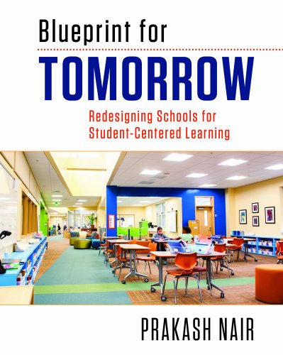 Book Cover Blueprint for Tomorrow: Redesigning Schools for Student-Centered Learning