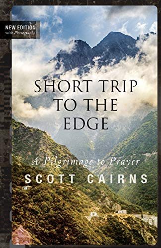 Book Cover Short Trip to the Edge: A Pilgrimage to Prayer (New Edition) (Paraclete Poetry)