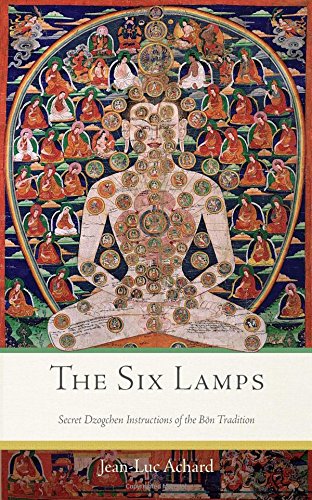 Book Cover The Six Lamps: Secret Dzogchen Instructions of the Bön Tradition