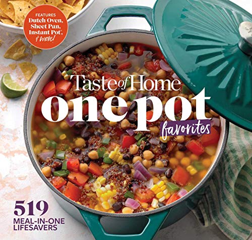 Book Cover Taste of Home One Pot Favorites: 519 Dutch Oven, Instant Pot(r), Sheet Pan and Other Meal-In-One Lifesavers