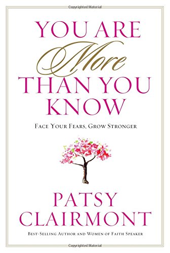 Book Cover You Are More Than You Know: Face Your Fears, Grow Stronger