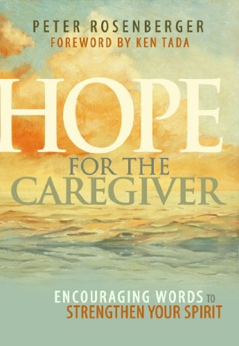 Book Cover Hope for the Caregiver: Encouraging Words to Strengthen Your Spirit