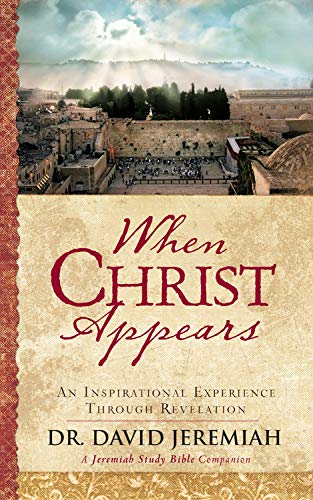 Book Cover When Christ Appears: An Inspirational Experience Through Revelation