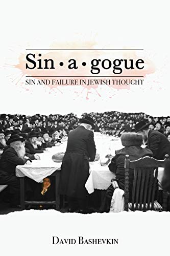 Book Cover Sinâ€¢aâ€¢gogue: Sin and Failure in Jewish Thought