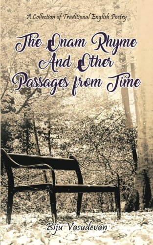 Book Cover The Onam Rhyme and Other Passages from Time: A Collection of Traditional English Poetry