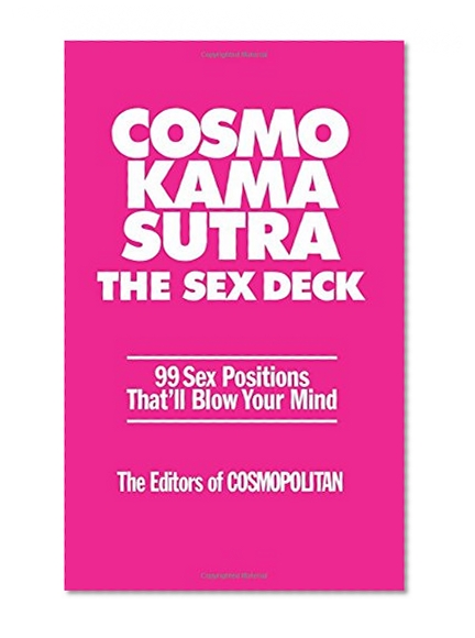 Book Cover Cosmo Kama Sutra The Sex Deck: 99 Sex Positions That’ll Blow Your Mind