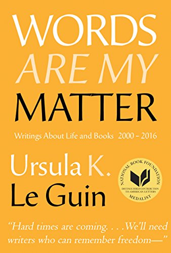 Book Cover Words Are My Matter: Writings About Life and Books, 2000-2016, with a Journal of a WriterÂ’s Week