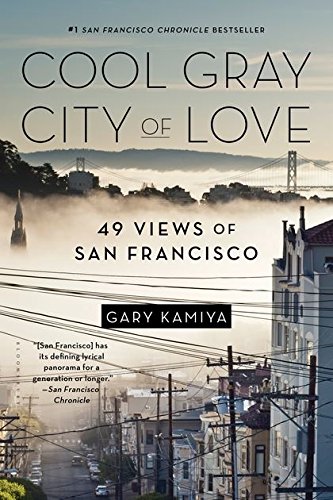 Book Cover Cool Gray City of Love: 49 Views of San Francisco