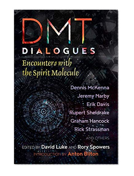 Book Cover DMT Dialogues: Encounters with the Spirit Molecule