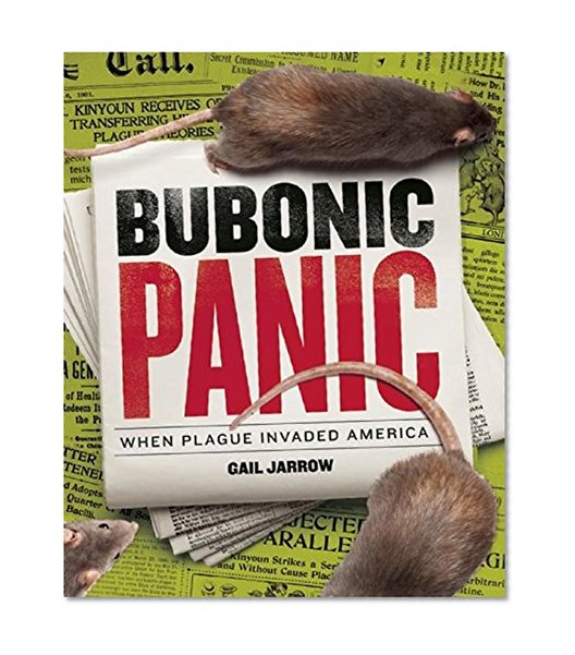 Book Cover Bubonic Panic: When Plague Invaded America