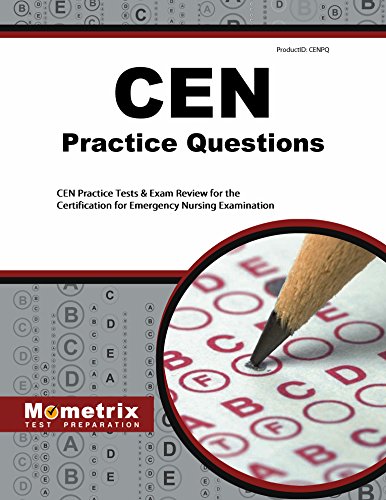 Book Cover CEN Exam Practice Questions: CEN Practice Tests & Review for the Certification for Emergency Nursing Examination