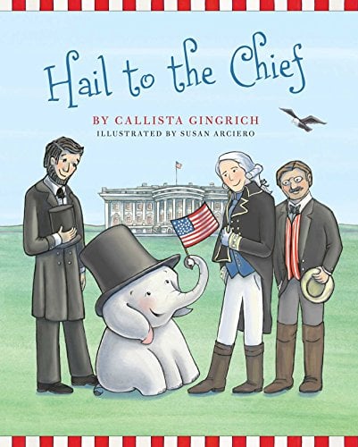 Book Cover Hail to the Chief (6) (Ellis the Elephant)