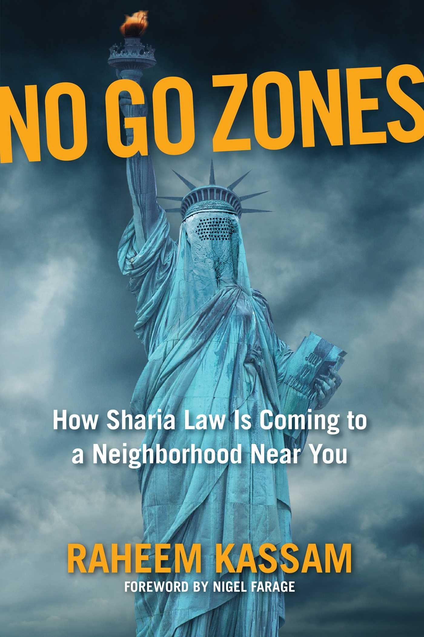 Book Cover No Go Zones: How Sharia Law Is Coming to a Neighborhood Near You