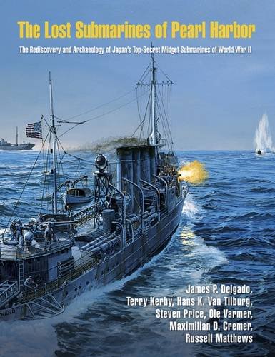 Book Cover The Lost Submarines of Pearl Harbor (Ed Rachal Foundation Nautical Archaeology Series)