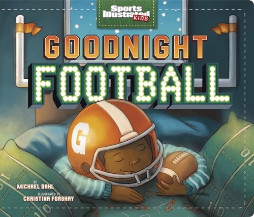 Book Cover Goodnight Football (Sports Illustrated Kids Bedtime Books)