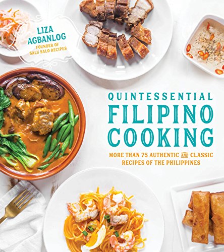 Book Cover Quintessential Filipino Cooking: 75 Authentic and Classic Recipes of the Philippines