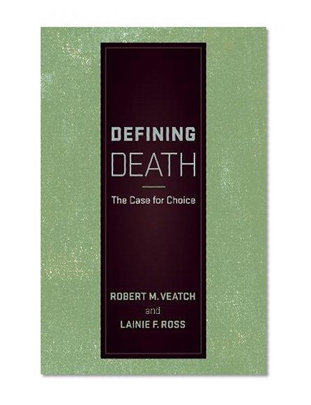 Book Cover Defining Death: The Case for Choice