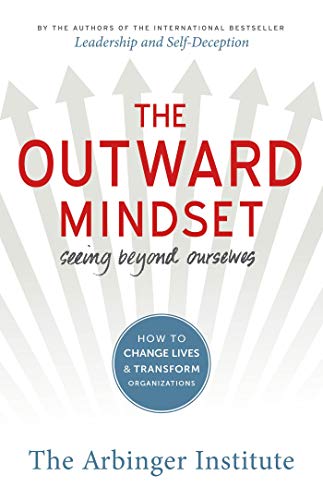 Book Cover The Outward Mindset: Seeing Beyond Ourselves