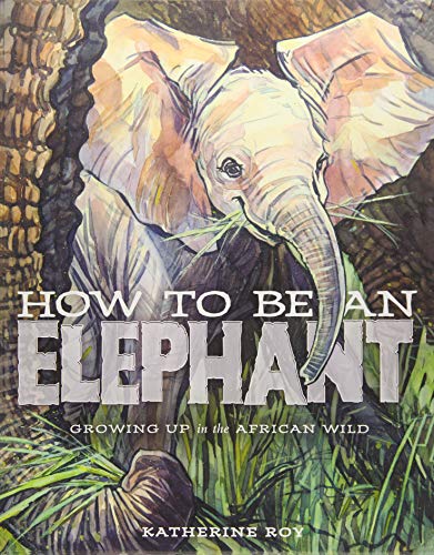 Book Cover How to Be an Elephant