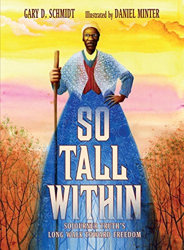 Book Cover So Tall Within: Sojourner Truth's Long Walk Toward Freedom