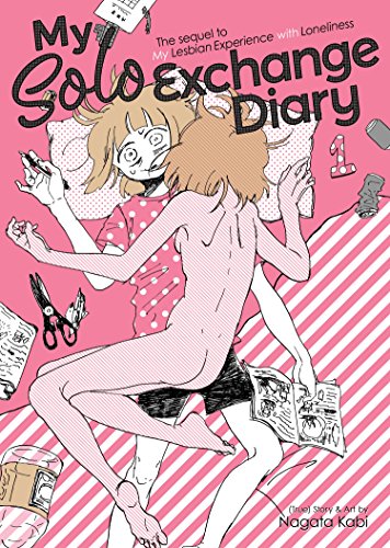 Book Cover My Solo Exchange Diary Vol. 1: The Sequel to My Lesbian Experience With Loneliness