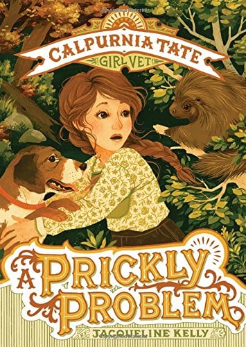 Book Cover A Prickly Problem: Calpurnia Tate, Girl Vet