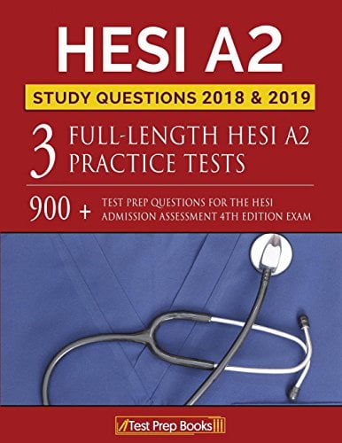 Book Cover Hesi A2 Study Questions 2018 & 2019: Three Fulllength Hesi A2 Practice Tests: 900+ Test Prep Questions for the Hesi Admission Assessment 4th Edition Exam