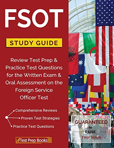 Book Cover FSOT Study Guide Review: Test Prep & Practice Test Questions for the Written Exam & Oral Assessment on the Foreign Service Officer Test