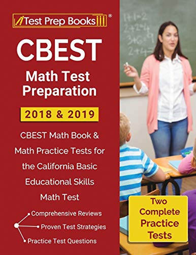 Book Cover CBEST Math Test Preparation 2018 & 2019: CBEST Math Book & Math Practice Tests for the California Basic Educational Skills Math Test