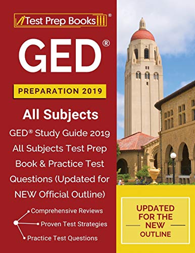 Book Cover GED Preparation 2019 All Subjects: GED Study Guide 2019 All Subjects Test Prep Book & Practice Test Questions (Updated for NEW Official Outline)