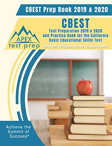 Book Cover CBEST Prep Book 2019 & 2020: CBEST Test Preparation 2019 & 2020 and Practice Book for the California Basic Educational Skills Test [Includes Detailed Answer Explanations]