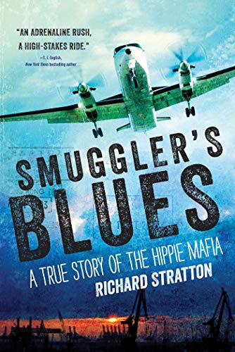 Book Cover Smuggler's Blues: A True Story of the Hippie Mafia ((Cannabis Americana: Remembrance of the War on Plants, Book 1) (1)