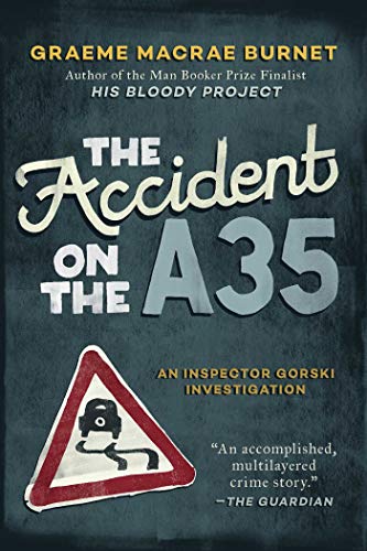 Book Cover The Accident on the A35: An Inspector Gorski Investigation