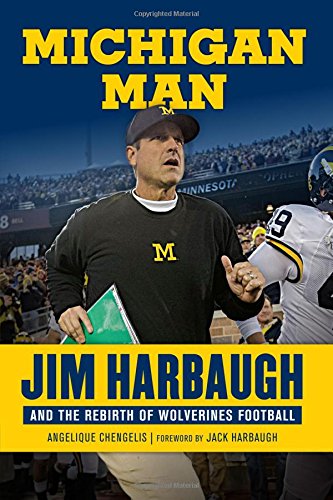 Book Cover Michigan Man: Jim Harbaugh and the Rebirth of Wolverines Football