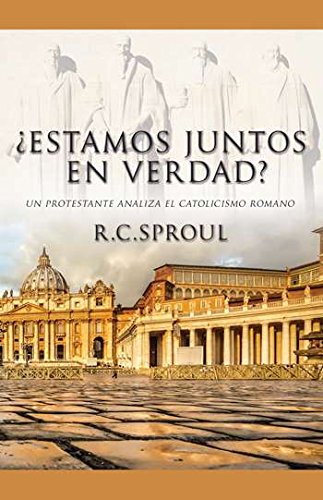 Book Cover ¿Estamos Juntos en Verdad? un protestante analisa el Catolicismo Romano