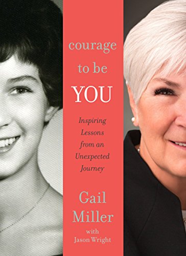 Book Cover Courage to Be You: Inspiring Lessons from An Unexpected Journey