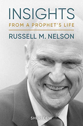 Book Cover Insights from a Prophet's Life Russell M. Nelson