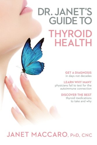 Book Cover Dr. Janet's Guide to Thyroid Health