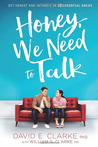 Book Cover Honey, We Need to Talk: Get Honest and Intimate in 10 Essential Areas