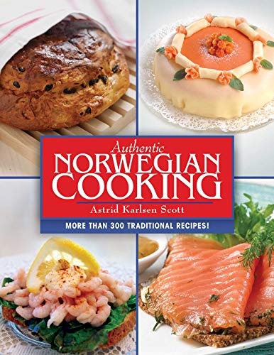 Book Cover Authentic Norwegian Cooking: Traditional Scandinavian Cooking Made Easy