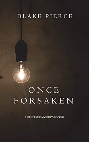 Book Cover Once Forsaken (A Riley Paige Mystery-Book 7)
