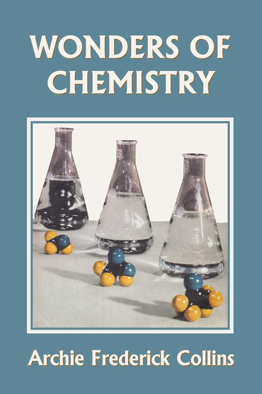 Book Cover Wonders of Chemistry (Yesterday's Classics)