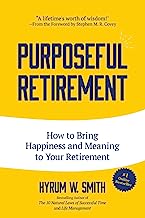 Book Cover Purposeful Retirement: How to Bring Happiness and Meaning to Your Retirement (Volunteer Work, Retirement Planning, Retirement gift)