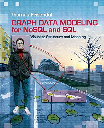Book Cover Graph Data Modeling for NoSQL and SQL: Visualize Structure and Meaning
