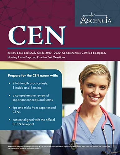 Book Cover CEN Review Book and Study Guide 2019-2020: Comprehensive Certified Emergency Nursing Exam Prep and Practice Test Questions
