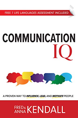 Book Cover Communication IQ: A Proven Way to Influence, Lead, and Motivate People (Life Languages)